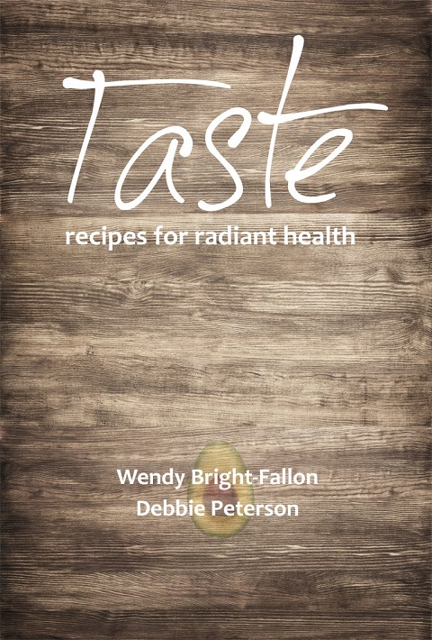 Taste- recipes for radiant health