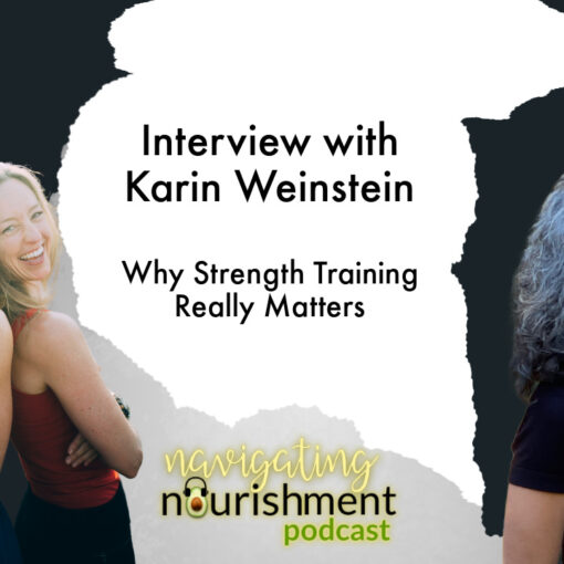 Navigating Nourishment with Karin Weinstein