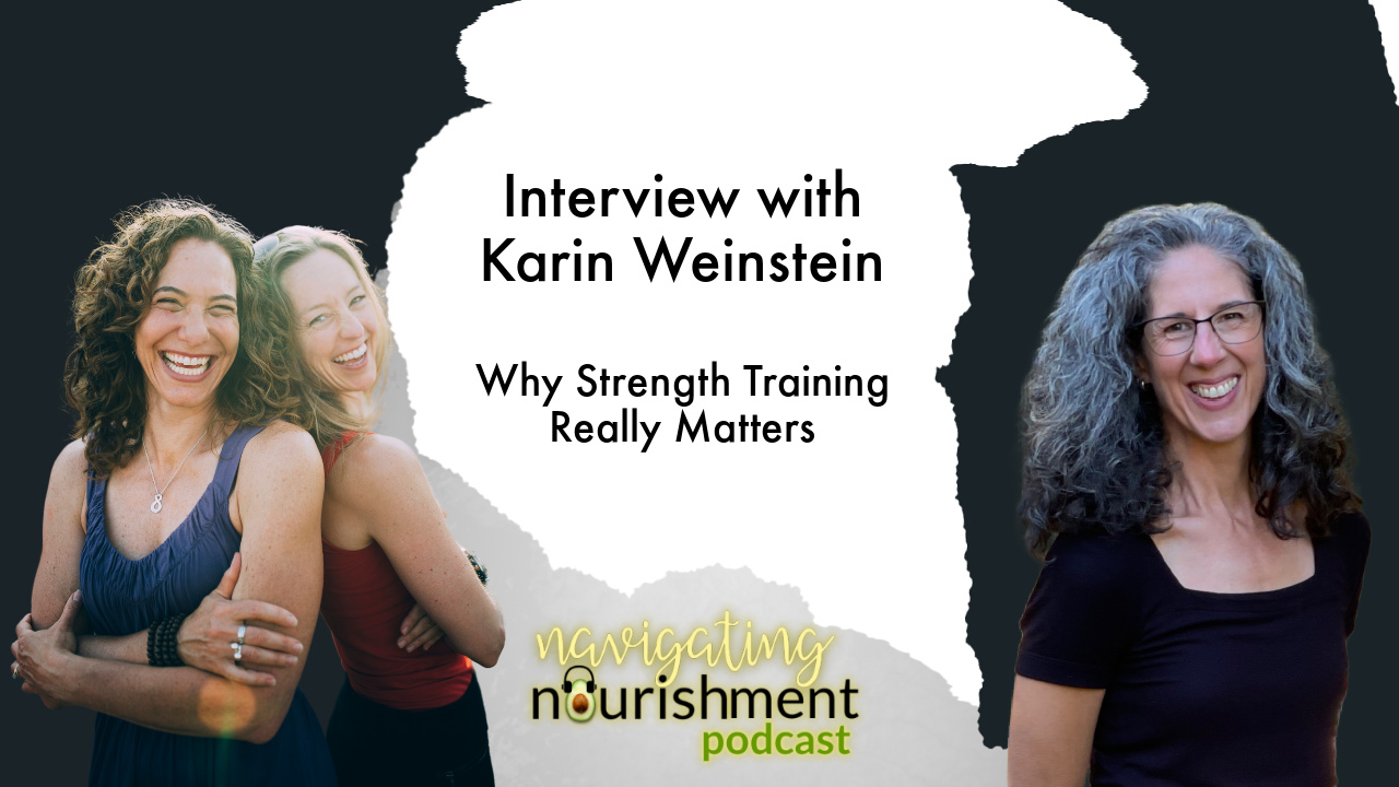 Navigating Nourishment with Karin Weinstein