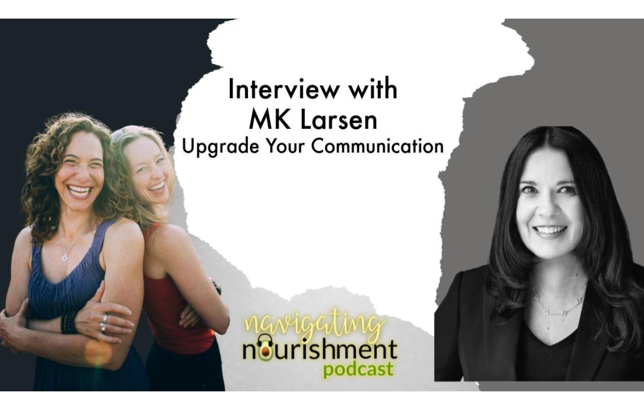 Navigating Nourishment with MK Larsen